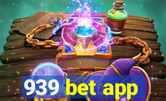 939 bet app